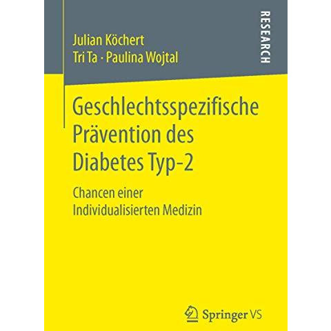 Geschlechtsspezifische Pr?vention des Diabetes Typ-2: Chancen einer Individualis [Paperback]