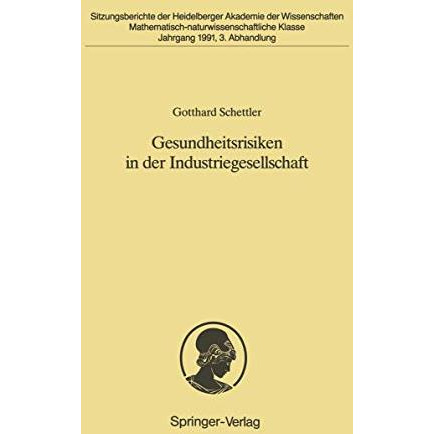 Gesundheitsrisiken in der Industriegesellschaft: Vorgetragen in der Sitzung vom  [Paperback]