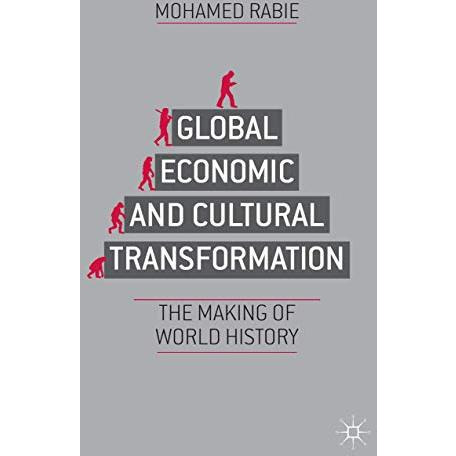 Global Economic and Cultural Transformation: The Making of History [Hardcover]