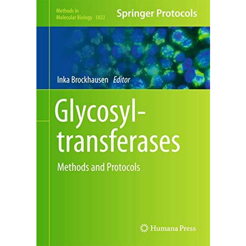 Glycosyltransferases: Methods and Protocols [Hardcover]