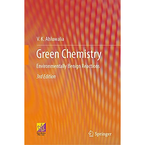 Green Chemistry: Environmentally Benign Reactions [Hardcover]