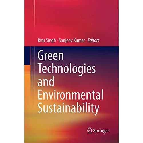 Green Technologies and Environmental Sustainability [Paperback]