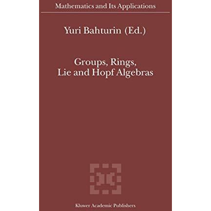 Groups, Rings, Lie and Hopf Algebras [Hardcover]