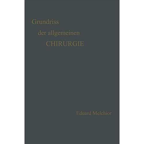 Grundriss der Allgemeinen Chirurgie [Paperback]