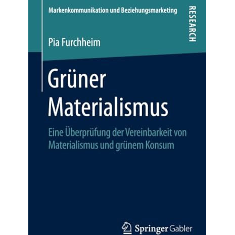 Gr?ner Materialismus: Eine ?berpr?fung der Vereinbarkeit von Materialismus und g [Paperback]