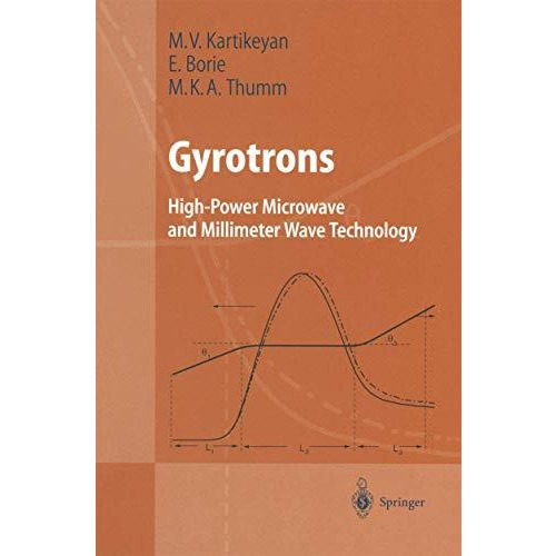 Gyrotrons: High-Power Microwave and Millimeter Wave Technology [Paperback]