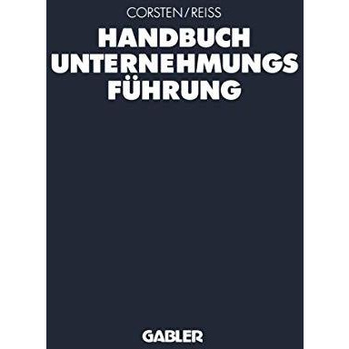 Handbuch Unternehmungsf?hrung: Konzepte  Instrumente  Schnittstellen [Paperback]