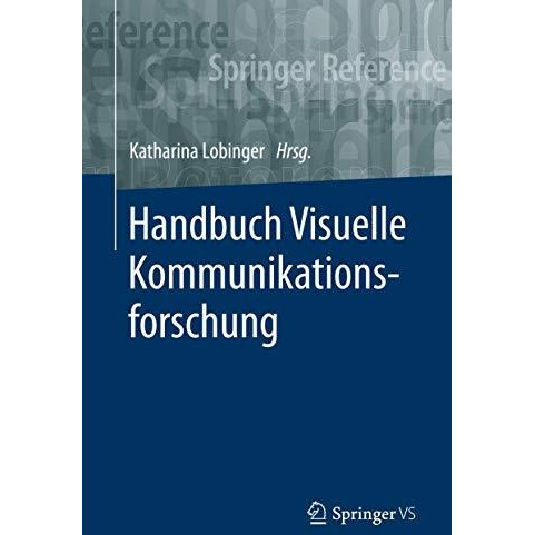 Handbuch Visuelle Kommunikationsforschung [Hardcover]