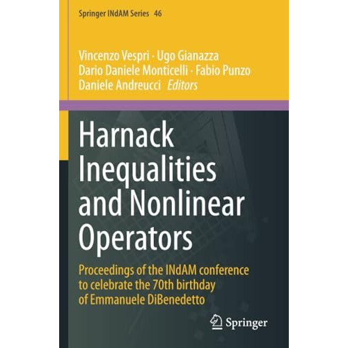 Harnack Inequalities and Nonlinear Operators: Proceedings of the INdAM conferenc [Paperback]