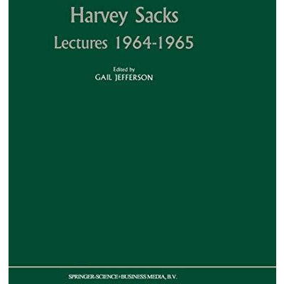 Harvey Sacks Lectures 19641965 [Hardcover]