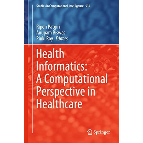 Health Informatics: A Computational Perspective in Healthcare [Hardcover]