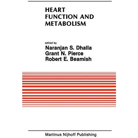 Heart Function and Metabolism: Proceedings of the Symposium held at the Eighth A [Paperback]