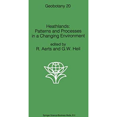 Heathlands: Patterns and Processes in a Changing Environment [Hardcover]