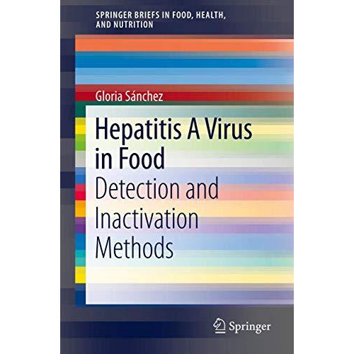 Hepatitis A Virus in Food: Detection and Inactivation Methods [Paperback]