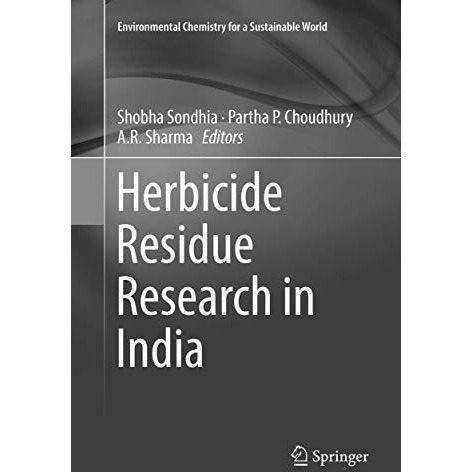 Herbicide Residue Research in India [Paperback]