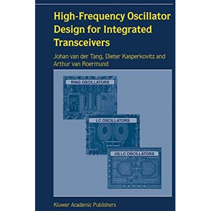 High-Frequency Oscillator Design for Integrated Transceivers [Paperback]