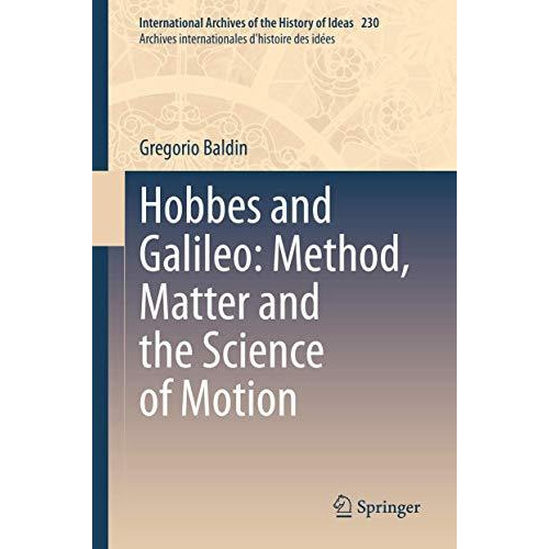 Hobbes and Galileo: Method, Matter and the Science of Motion [Hardcover]