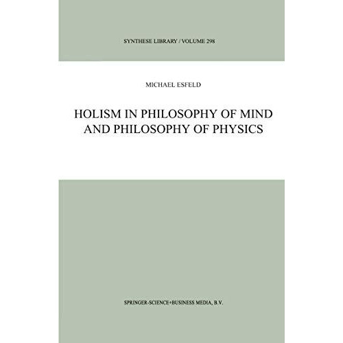 Holism in Philosophy of Mind and Philosophy of Physics [Paperback]