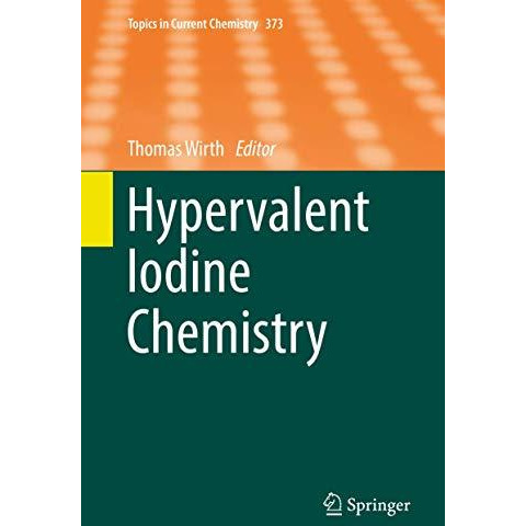 Hypervalent Iodine Chemistry [Hardcover]