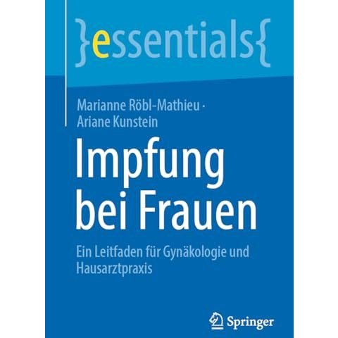 Impfung bei Frauen: Ein Leitfaden f?r Gyn?kologie und Hausarztpraxis [Paperback]