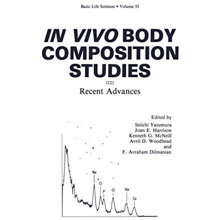 In Vivo Body Composition Studies: Recent Advances [Paperback]