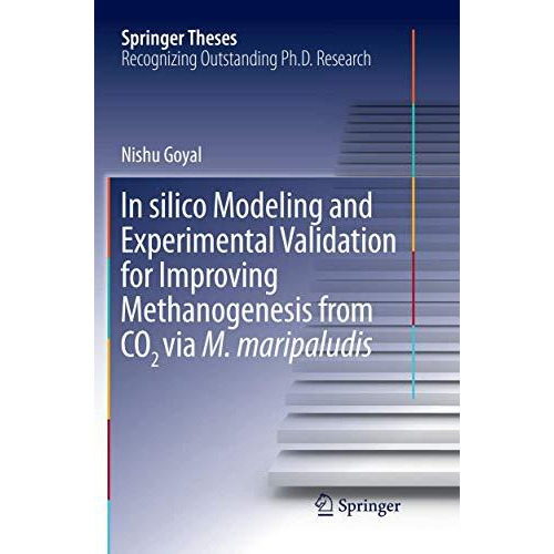 In silico Modeling and Experimental Validation for Improving Methanogenesis from [Paperback]