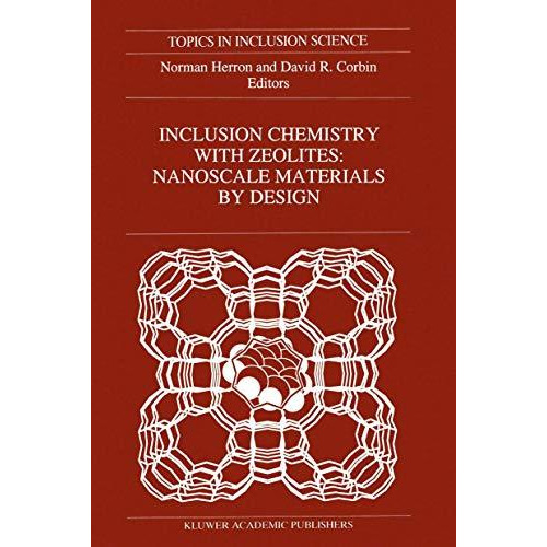 Inclusion Chemistry with Zeolites: Nanoscale Materials by Design [Paperback]