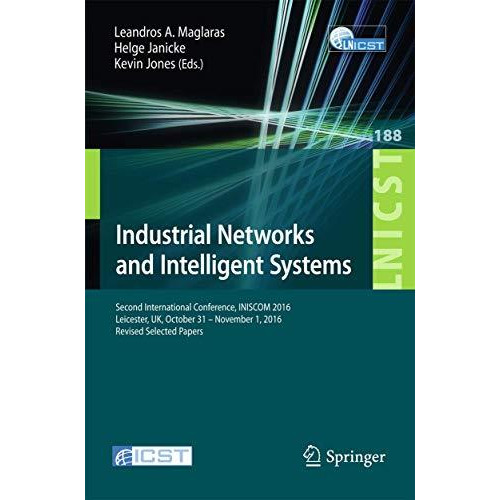 Industrial Networks and Intelligent Systems: Second International Conference, IN [Paperback]