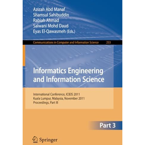 Informatics Engineering and Information Science, Part III: International Confere [Paperback]