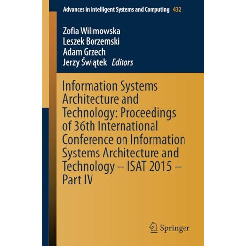 Information Systems Architecture and Technology: Proceedings of 36th Internation [Paperback]