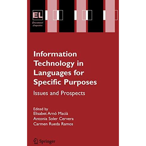 Information Technology in Languages for Specific Purposes: Issues and Prospects [Hardcover]