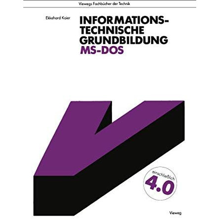 Informationstechnische Grundbildung MS-DOS: Mit vollst?ndiger Referenzliste [Paperback]