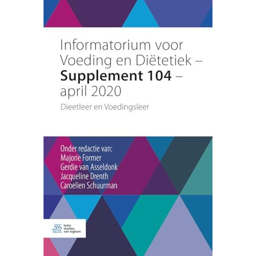 Informatorium voor Voeding en Di?tetiek - Supplement 104 - april 2020: Dieetleer [Paperback]