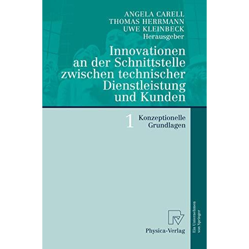 Innovationen an der Schnittstelle zwischen technischer Dienstleistung und Kunden [Paperback]