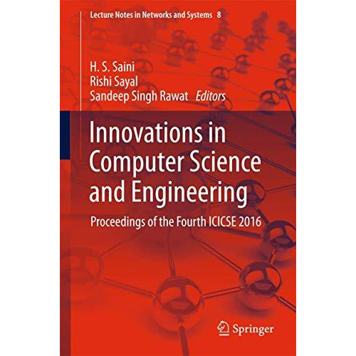 Innovations in Computer Science and Engineering: Proceedings of the Fourth ICICS [Hardcover]