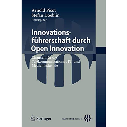 Innovationsf?hrerschaft durch Open Innovation: Chancen f?r die Telekommunikation [Paperback]