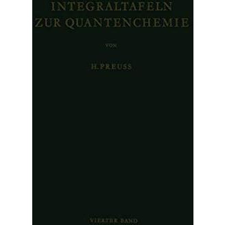 Integraltafeln zur Quantenchemie: Vierter Band [Paperback]