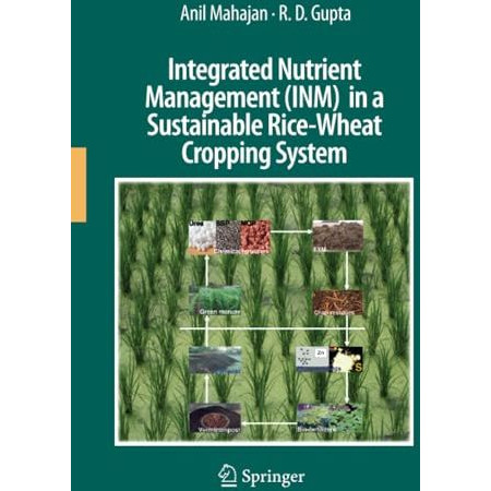 Integrated Nutrient Management (INM) in a Sustainable Rice-Wheat Cropping System [Paperback]