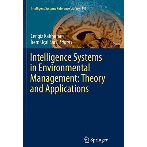 Intelligence Systems in Environmental Management: Theory and Applications [Paperback]