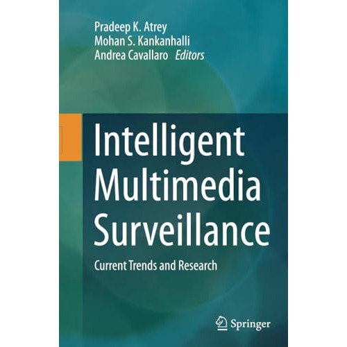 Intelligent Multimedia Surveillance: Current Trends and Research [Paperback]