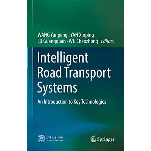 Intelligent Road Transport Systems: An Introduction to Key Technologies [Hardcover]