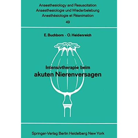 Intensivtherapie beim akuten Nierenversagen: Bericht ?ber das Symposion am 26. u [Paperback]