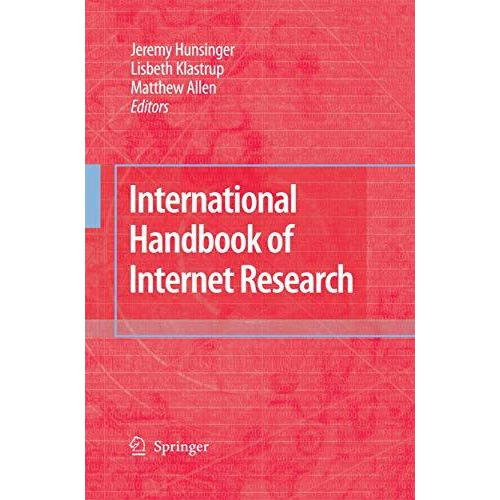 International Handbook of Internet Research [Paperback]