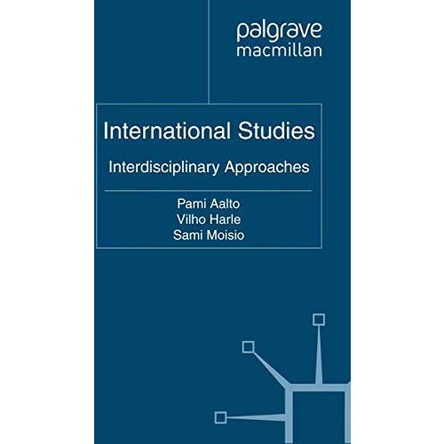 International Studies: Interdisciplinary Approaches [Paperback]