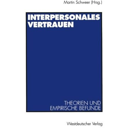 Interpersonales Vertrauen: Theorien und empirische Befunde [Paperback]