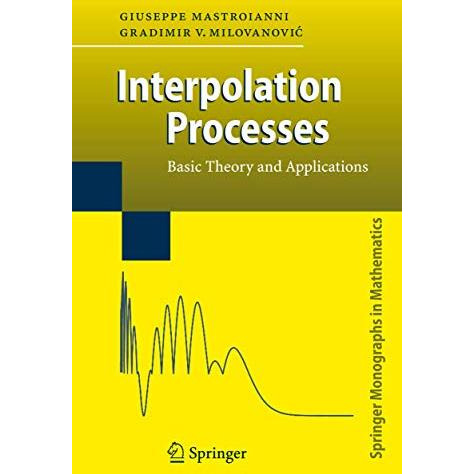 Interpolation Processes: Basic Theory and Applications [Paperback]