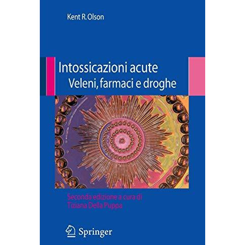 Intossicazioni acute veleni, farmaci e droghe [Paperback]