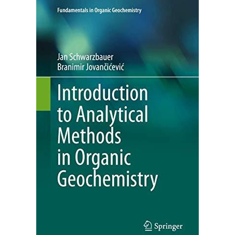 Introduction to Analytical Methods in Organic Geochemistry [Hardcover]