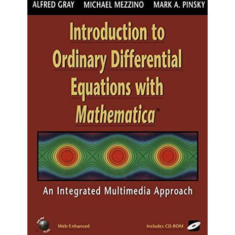 Introduction to Ordinary Differential Equations with Mathematica: An Integrated  [Paperback]