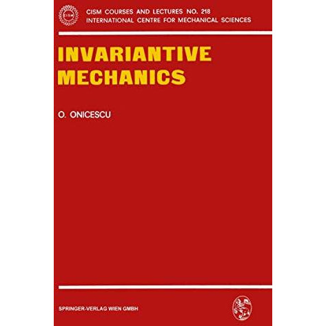 Invariantive Mechanics [Paperback]